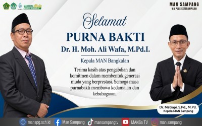 Selamat Purna Bakti Bapak Dr. H. Moh. Ali Wafa, M.Pd.I. Kepala MAN Bangkalan